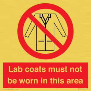 Lab coats must not be worn in this area